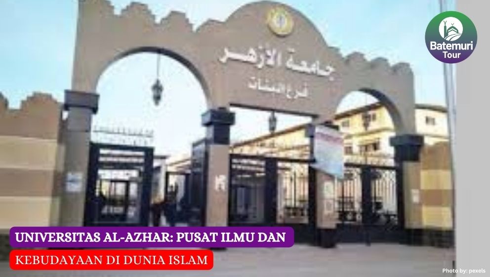 Universitas Al-Azhar: Pusat Ilmu dan Kebudayaan di Dunia Islam